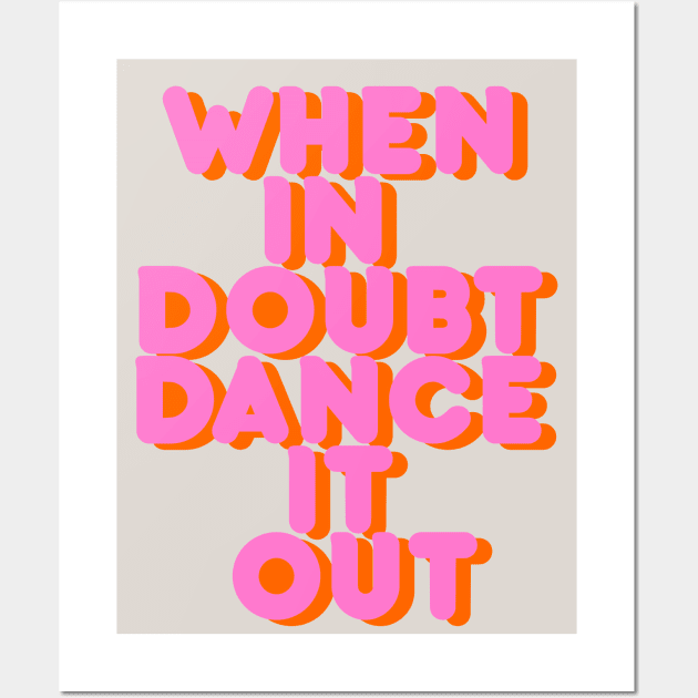 DANCE IT OUT Wall Art by showmemars